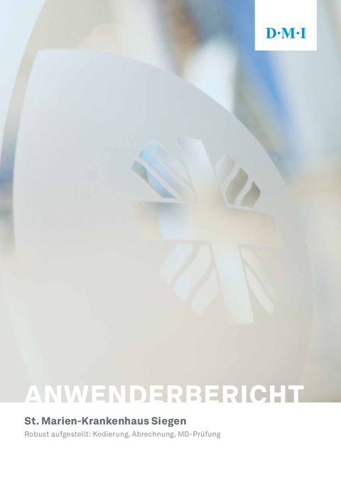 St. Marien-Krankenhaus Siegen, MD-Prüfung, Erlössicherheit, Erlösmanagement, Prüffallbearbeitung, Semantische Analyse, Privatabrechnung